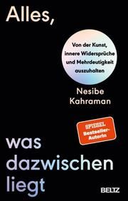 Alles, was dazwischenliegt Kahraman, Nesibe 9783407867834