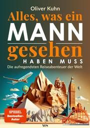 Alles, was ein Mann gesehen haben muss Kuhn, Oliver 9783969053362