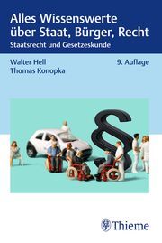 Alles Wissenswerte über Staat, Bürger, Recht Hell, Walter/Konopka, Thomas 9783132444485