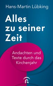 Alles zu seiner Zeit Lübking, Hans-Martin 9783579074870