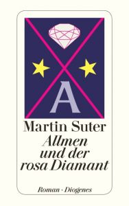 Allmen und der rosa Diamant Suter, Martin 9783257241976