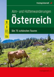 Alm- und Hüttenwanderungen Österreich  9783707919592