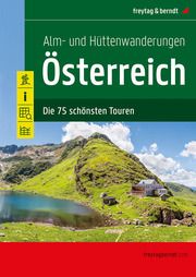 Alm- und Hüttenwanderungen Österreich freytag & berndt 9783707921854