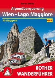 Alpenüberquerung Wien - Lago Maggiore Marktl, Martin 9783763345106