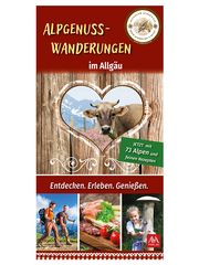 Alpgenuss-Wanderungen im Allgäu AVA Agrar Verlag Allgäu GmbH 9783985160426