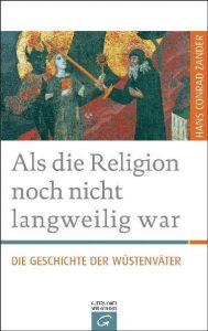 Als die Religion noch nicht langweilig war Zander, Hans Conrad 9783579065694