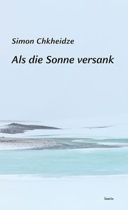 Als die Sonne versank Chkheidze, Simon 9783903539372