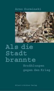 Als die Stadt brannte Surminski, Arno 9783831908516