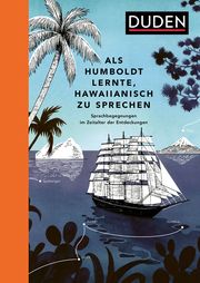 Als Humboldt lernte, Hawaiianisch zu sprechen Mielke, Rita 9783411059881