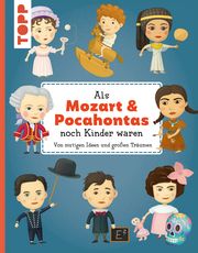 Als Mozart & Pocahontas noch Kinder waren Tuma, Tomás/Texlová, Petra 9783735853110