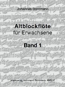 Altblockflöte für Erwachsene 1 Bornmann, Johannes 9783981014662