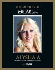 Alysha A - Top Models of MetArt.com Catalina, Isabella 9783037666920