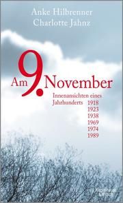 Am 9. November Hilbrenner, Anke/Jahnz, Charlotte 9783462051445