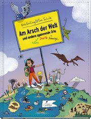 Am Arsch der Welt und andere spannende Orte Grüling, Birk 9783954702640