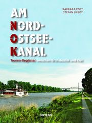 Am Nord-Ostsee-Kanal Post, Barbara/Lipsky, Stefan 9783804215221