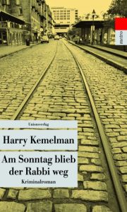 Am Sonntag blieb der Rabbi weg Kemelman, Harry 9783293207110