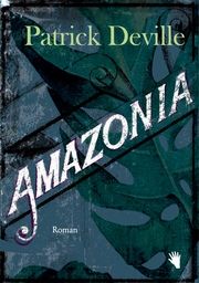 Amazonia Deville, Patrick 9783037620908