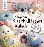 Amigurumi Kuschelkissen häkeln Stiller, Jennifer 9783735870131