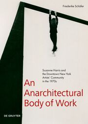 An Anarchitectural Body of Work Schäfer, Friederike 9783110738681