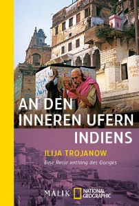 An den inneren Ufern Indiens Trojanow, Ilija 9783492403757