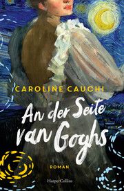 An der Seite van Goghs Cauchi, Caroline 9783365003046