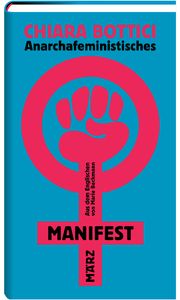 Anarchafeministisches Manifest Bottici, Chiara 9783755000372