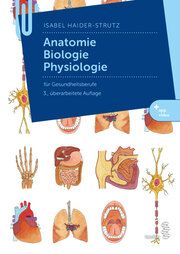 Anatomie, Biologie, Physiologie Haider-Strutz, Isabel 9783708923345