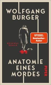 Anatomie eines Mordes Burger, Wolfgang 9783492072649