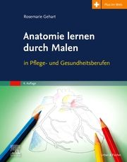 Anatomie lernen durch Malen Gehart, Rosemarie 9783437285738