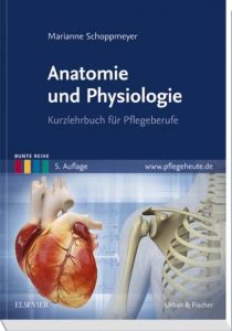 Anatomie und Physiologie Schoppmeyer, Marianne 9783437265341