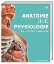 Anatomie und Physiologie Andreas Held/Simone Blass/Nikola Schmidt 9783831047772