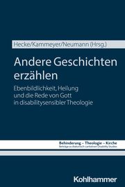 Andere Geschichten erzählen Marie Hecke/Katharina Kammeyer/Anna Neumann u a 9783170445048