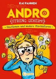 Andro, streng geheim! - Emotionen und andere Störfaktoren Pannen, Kai 9783743209831