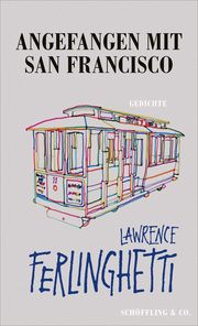 Angefangen mit San Francisco Ferlinghetti, Lawrence 9783895614422