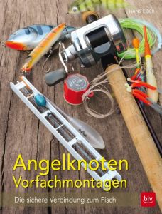 Angelknoten, Vorfachmontagen Eiber, Hans 9783835415928