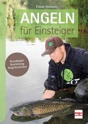 Angeln für Einsteiger Weissert, Frank 9783275021925