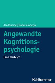 Angewandte Kognitionspsychologie Rummel, Jan/Janczyk, Markus 9783170420151