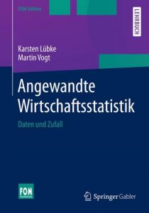 Angewandte Wirtschaftsstatistik Lübke, Karsten/Vogt, Martin 9783658028039