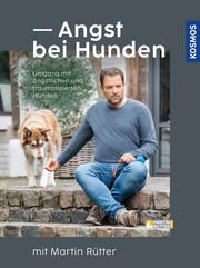 Angst bei Hunden - mit Martin Rütter Rütter, Martin/Buisman, Andrea 9783440174555