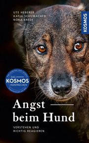 Angst beim Hund Heberer, Ute/Schumacher, Katja/Pietschmann, Anna 9783440163009