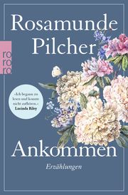 Ankommen Pilcher, Rosamunde 9783499006494