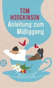 Anleitung zum Müßiggang Hodgkinson, Tom 9783458359777