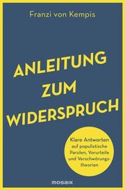 Anleitung zum Widerspruch Kempis, Franzi von 9783442393558