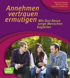 Annehmen, vertrauen, ermutigen Reinhard Gesing/Claudius Hillebrand/Martin Lechner 9783769821253