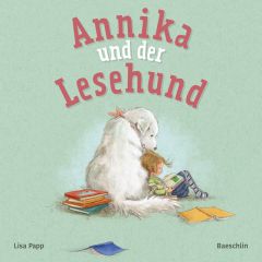 Annika und der Lesehund Papp, Lisa 9783038930082