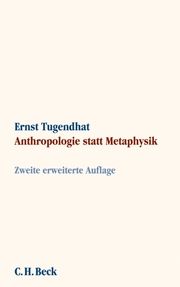 Anthropologie statt Metaphysik Tugendhat, Ernst 9783406601682
