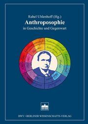 Anthroposophie in Geschichte und Gegenwart Uhlenhoff, Rahel 9783830519300