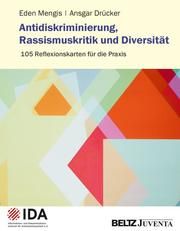 Antidiskriminierung, Rassismuskritik und Diversität Mengis, Eden/Drücker, Ansgar 4019172400002