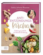 Anti-Entzündungs-Küche Rosenow, Saskia Johanna 9783965843264