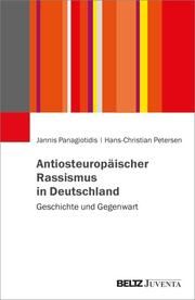 Antiosteuropäischer Rassismus in Deutschland Panagiotidis, Jannis/Petersen, Hans-Christian 9783779968238